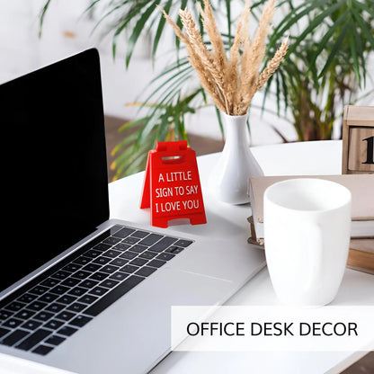 A Sign To Say I Love You